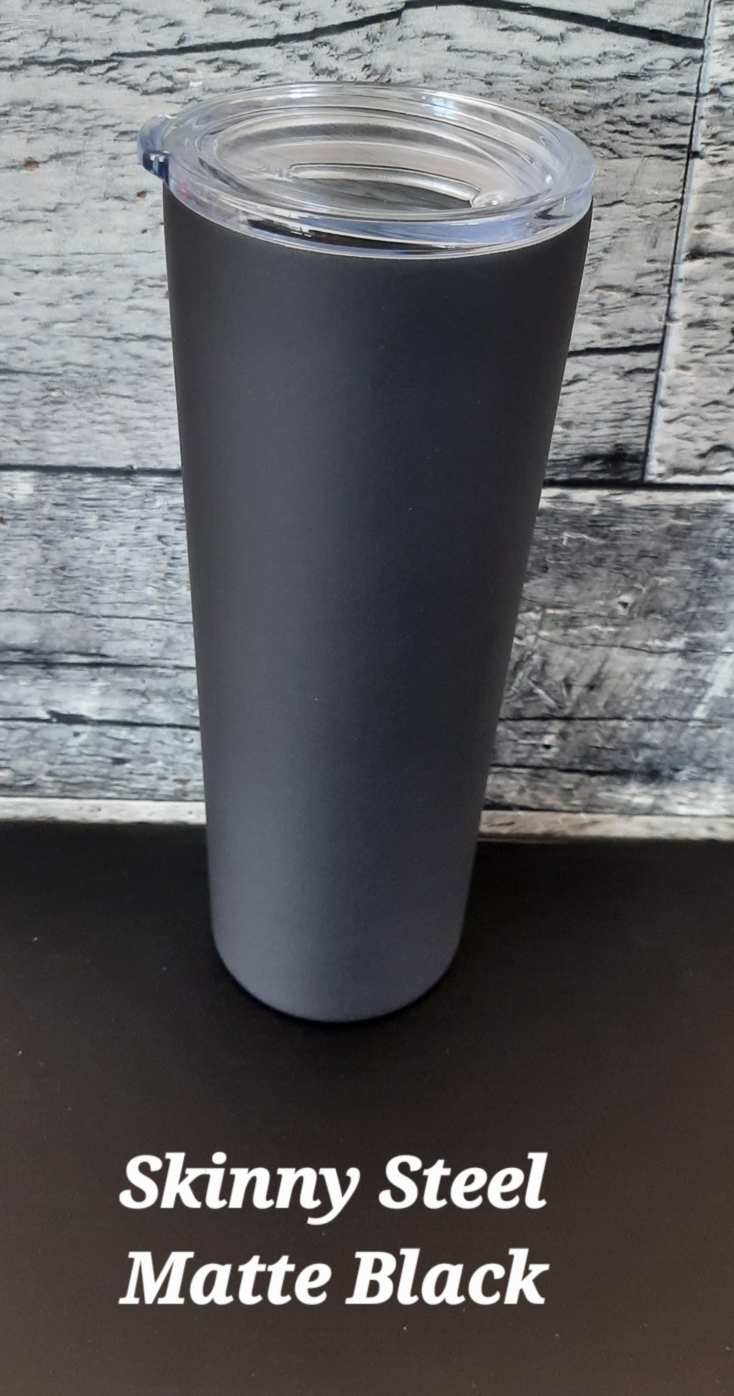 Skinny Steel 20oz Life is Better in the Woods
