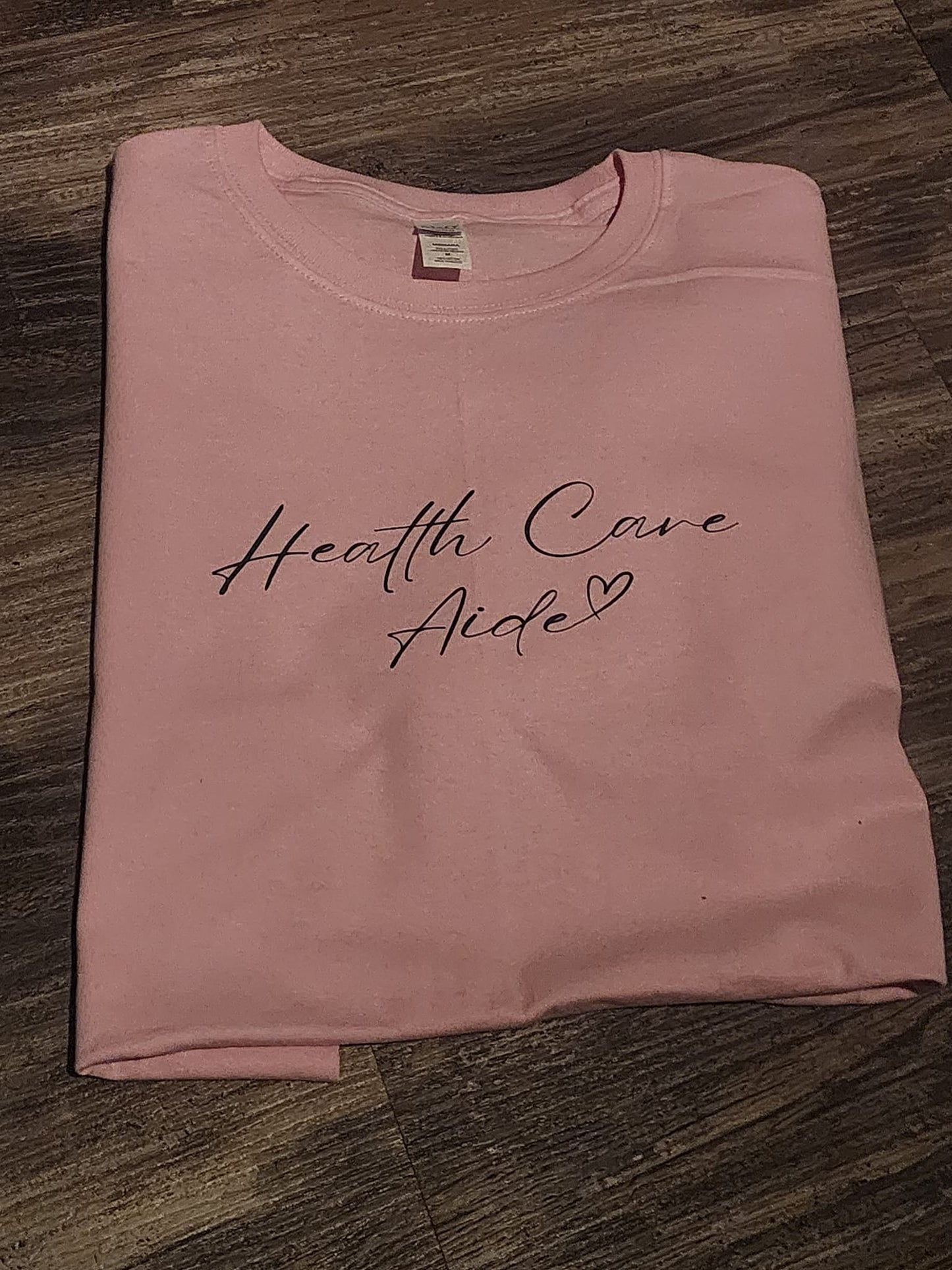 Health Care Aide HCA custom designed Shirts, Tee Shirt, Crew neck, Hoodies